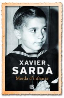 MERDA D'INFANCIA | 9788466651158 | SARDA, XAVIER | Galatea Llibres | Librería online de Reus, Tarragona | Comprar libros en catalán y castellano online