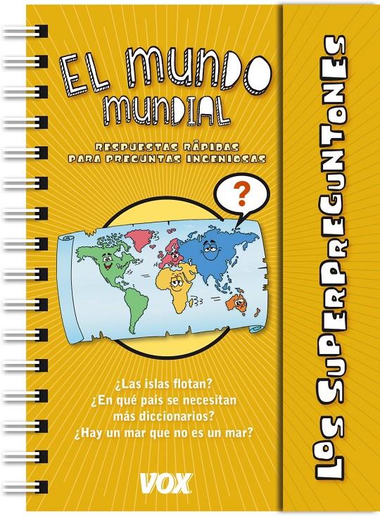 LOS SUPERPREGUNTONES / EL MUNDO MUNDIAL | 9788499741574 | Galatea Llibres | Librería online de Reus, Tarragona | Comprar libros en catalán y castellano online