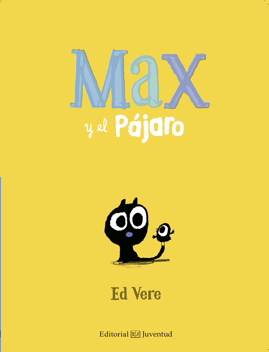 MAX Y EL PÁJARO | 9788426144157 | VERE, ED | Galatea Llibres | Librería online de Reus, Tarragona | Comprar libros en catalán y castellano online