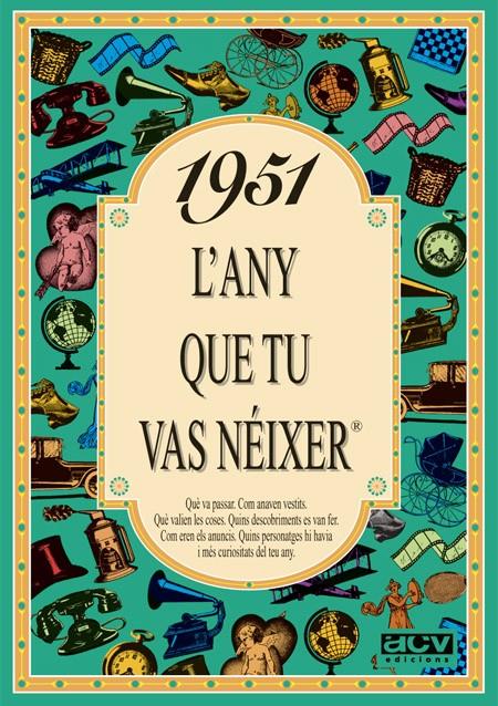 1951: L'ANY QUE TU VAS NEIXER | 9788488907363 | COLLADO BASCOMPTE, ROSA | Galatea Llibres | Librería online de Reus, Tarragona | Comprar libros en catalán y castellano online