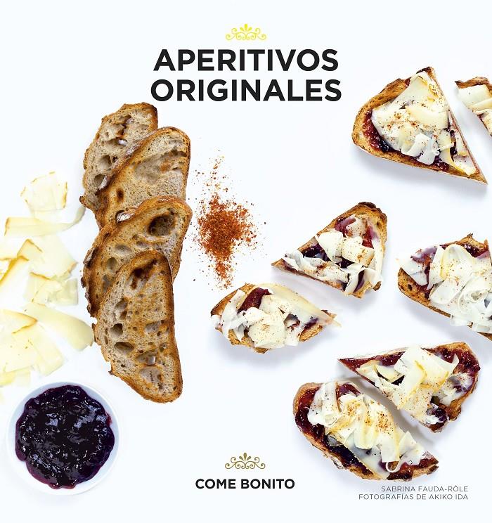 APERITIVOS ORIGINALES | 9788416489107 | FAUDA-RÔLE, SABRINA / AKIKO IDA | Galatea Llibres | Librería online de Reus, Tarragona | Comprar libros en catalán y castellano online