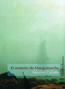 MISTERIO DE MANGIABARCHE, EL | 9788495764423 | CARLOTTO, MASSIMO (1956- ) | Galatea Llibres | Llibreria online de Reus, Tarragona | Comprar llibres en català i castellà online