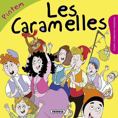LES CARAMELLES PINTEM | 9788467760125 | FALGUERA, MòNICA A. | Galatea Llibres | Librería online de Reus, Tarragona | Comprar libros en catalán y castellano online
