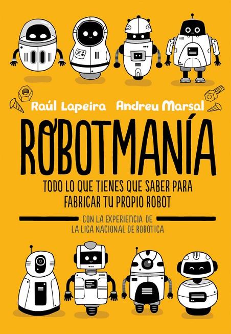 ROBOTMANíA | 9788416712885 | LAPEIRA, RAúL/MARSAL, ANDREU | Galatea Llibres | Librería online de Reus, Tarragona | Comprar libros en catalán y castellano online