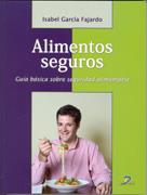 ALIMENTOS SEGUROS | 9788479788612 | GARCIA FAJARDO, ISABEL | Galatea Llibres | Librería online de Reus, Tarragona | Comprar libros en catalán y castellano online
