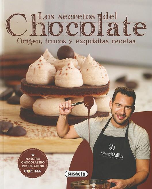 LOS SECRETOS DEL CHOCOLATE | 9788467758955 | PALLÀS, DAVID | Galatea Llibres | Llibreria online de Reus, Tarragona | Comprar llibres en català i castellà online