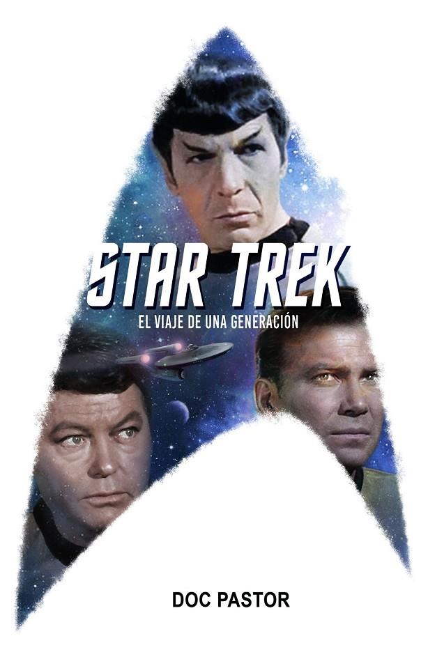 STAR TREK. EL VIAJE DE UNA GENERACIÓN | 9788416436798 | PASTOR, DOC | Galatea Llibres | Llibreria online de Reus, Tarragona | Comprar llibres en català i castellà online