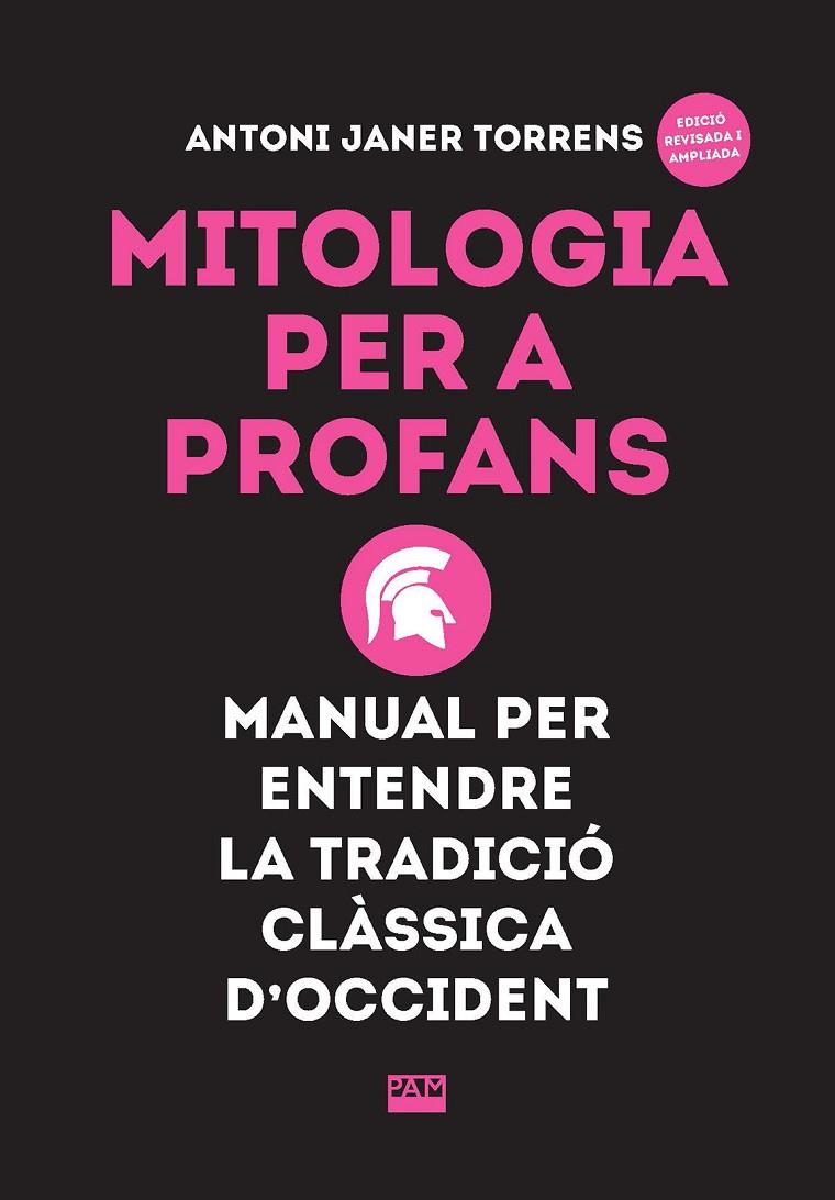 MITOLOGIA PER A PROFANS | 9788491913535 | JANER TORRENS, ANTONI | Galatea Llibres | Llibreria online de Reus, Tarragona | Comprar llibres en català i castellà online