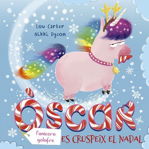 L´ÒSCAR (L´UNICORN GOLAFRE) ES CRUSPEIX EL NADAL | 9788491454960 | CARTER, LOU | Galatea Llibres | Librería online de Reus, Tarragona | Comprar libros en catalán y castellano online
