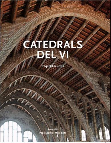 CATEDRALS DEL VI | 9788492758289 | LACUESTA, RAQUEL | Galatea Llibres | Llibreria online de Reus, Tarragona | Comprar llibres en català i castellà online
