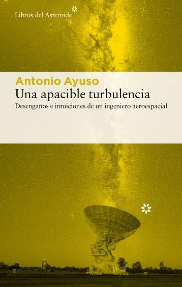 UNA APACIBLE TURBULENCIA | 9788410178724 | AYUSO BAREA, ANTONIO | Galatea Llibres | Llibreria online de Reus, Tarragona | Comprar llibres en català i castellà online