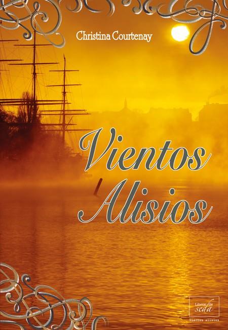VIENTOS ALISIOS | 9788415854265 | COURTENAY, CHRISTINA | Galatea Llibres | Librería online de Reus, Tarragona | Comprar libros en catalán y castellano online