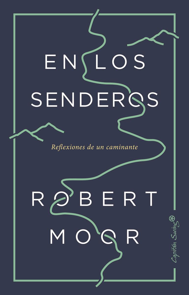 EN LOS SENDEROS | 9788494871092 | MOOR, ROBERT | Galatea Llibres | Llibreria online de Reus, Tarragona | Comprar llibres en català i castellà online
