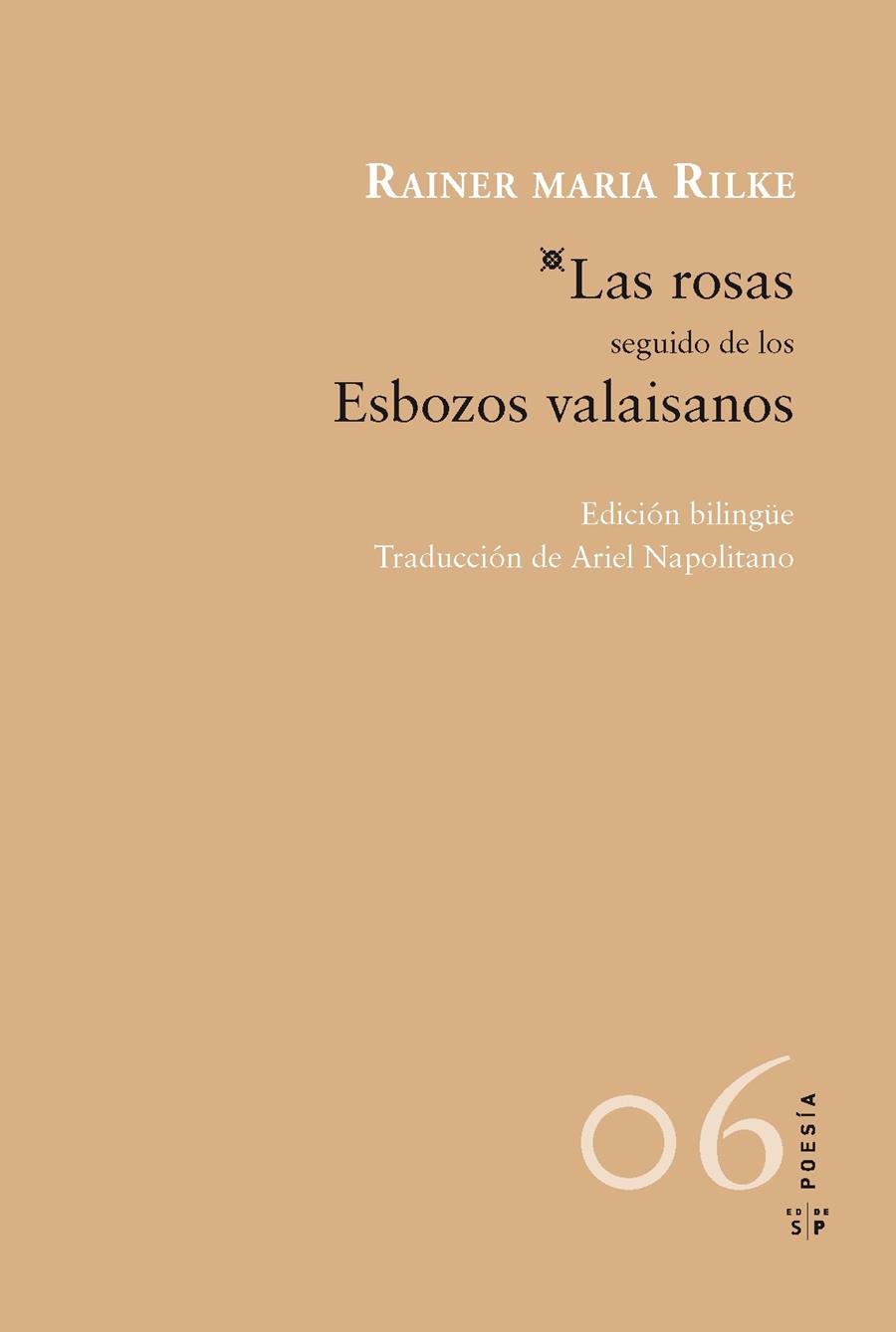 LAS ROSAS, SEGUIDO DE LOS ESBOZOS VALAISANOS | 9788415065388 | RILKE, RAINER M. | Galatea Llibres | Llibreria online de Reus, Tarragona | Comprar llibres en català i castellà online