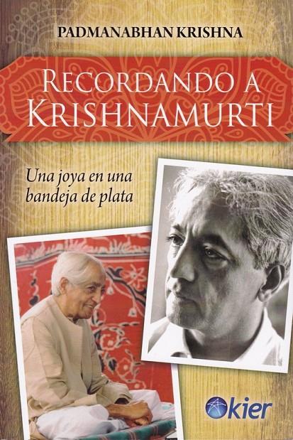 RECORDANDO A KRISHNAMURTI | 9788417581596 | KRISHNA, PADMANABHAN | Galatea Llibres | Librería online de Reus, Tarragona | Comprar libros en catalán y castellano online