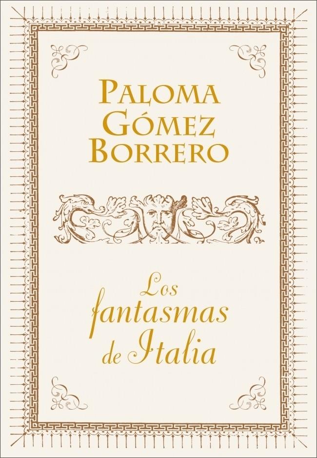 FANTASMAS DE ITALIA, LOS | 9788401390890 | GOMEZ BORRERO, PALOMA | Galatea Llibres | Librería online de Reus, Tarragona | Comprar libros en catalán y castellano online