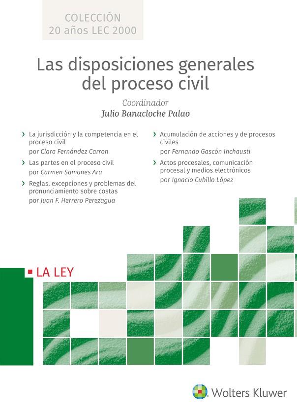 LAS DISPOSICIONES GENERALES DEL PROCESO CIVIL | 9788490207918 | FERNÁNDEZ CARRON, CLARA/SAMANES ARA, CARMEN/HERRERO PEREZAGUA, JUAN H./GASCÓN INCHAUSTI, FERNANDO/CU | Galatea Llibres | Librería online de Reus, Tarragona | Comprar libros en catalán y castellano online