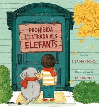 PROHIBIDA L'ENTRADA ALS ELEFANTS | 9788419094711 | MANTCHEV, LISA/YOO, TAEEUN | Galatea Llibres | Llibreria online de Reus, Tarragona | Comprar llibres en català i castellà online