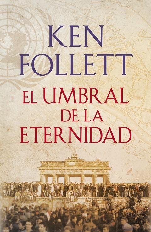 EL UMBRAL DE LA ETERNIDAD | 9788401342196 | FOLLETT, KEN | Galatea Llibres | Librería online de Reus, Tarragona | Comprar libros en catalán y castellano online
