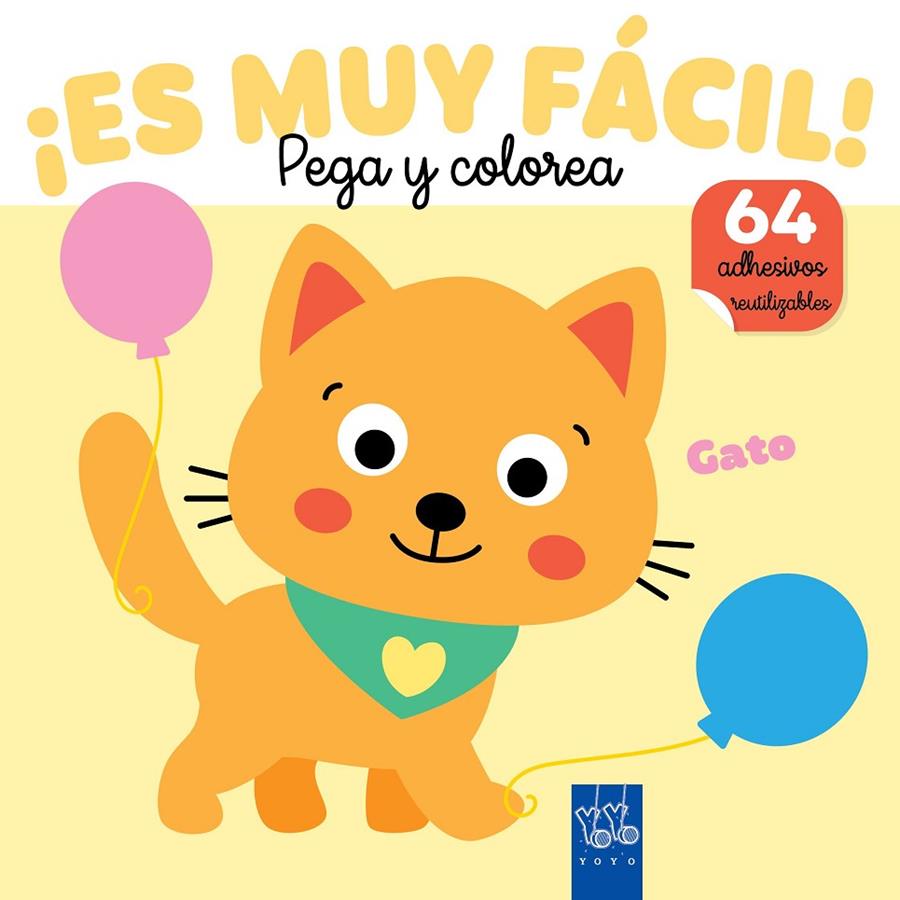¡ES MUY FÁCIL! PEGA Y COLOREA. GATO | 9788408295679 | YOYO | Galatea Llibres | Llibreria online de Reus, Tarragona | Comprar llibres en català i castellà online