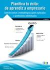 PLANIFICA TU ÉXITO, DE APRENDIZ A EMPRESARIO | 9788415457572 | CANALES MORA, ROBERTO | Galatea Llibres | Librería online de Reus, Tarragona | Comprar libros en catalán y castellano online