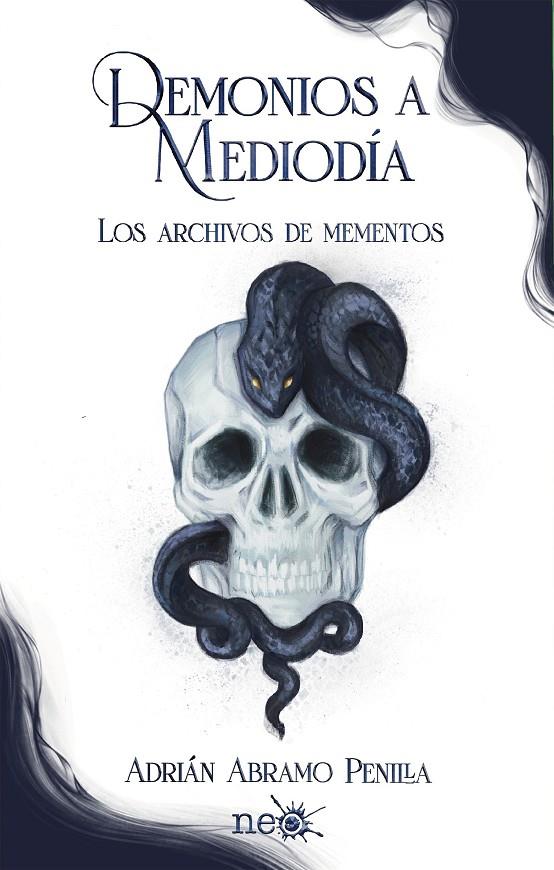 DEMONIOS A MEDIODIA LOS ARCHIVOS DE MEMENTOS | 9788419271228 | ABRAMO PENILLA, ADRIÁN | Galatea Llibres | Librería online de Reus, Tarragona | Comprar libros en catalán y castellano online