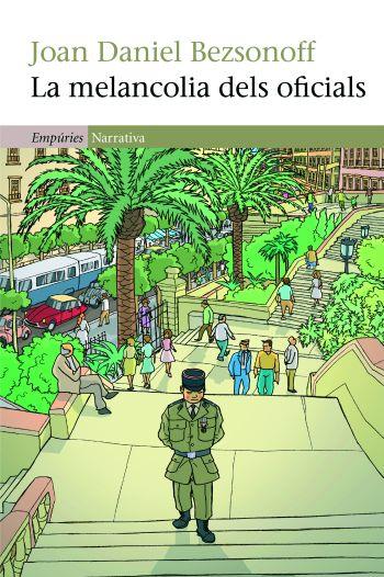 MELANCOLIA DELS OFICIALS | 9788497877367 | BEZSONOFF, JOAN DANIEL | Galatea Llibres | Llibreria online de Reus, Tarragona | Comprar llibres en català i castellà online