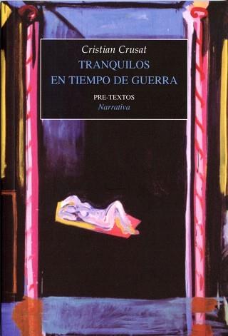 TRANQUILOS EN TIEMPO DE GUERRA | 9788492913091 | CRUSAT, CRISTIAN | Galatea Llibres | Librería online de Reus, Tarragona | Comprar libros en catalán y castellano online