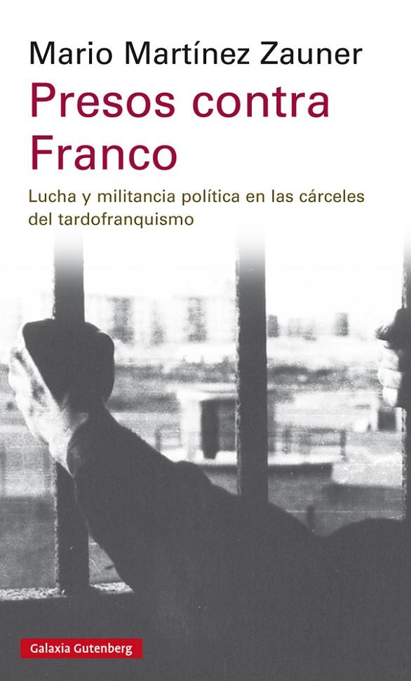 PRESOS CONTRA FRANCO | 9788417747008 | MARTINEZ, MARIO | Galatea Llibres | Llibreria online de Reus, Tarragona | Comprar llibres en català i castellà online