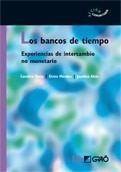 BANCOS DE TIEMPO, LOS | 9788478276936 | RECIO, CAROLINA. ELVIRA MÉNDEZ, JOSEFINA ALTÉS | Galatea Llibres | Librería online de Reus, Tarragona | Comprar libros en catalán y castellano online