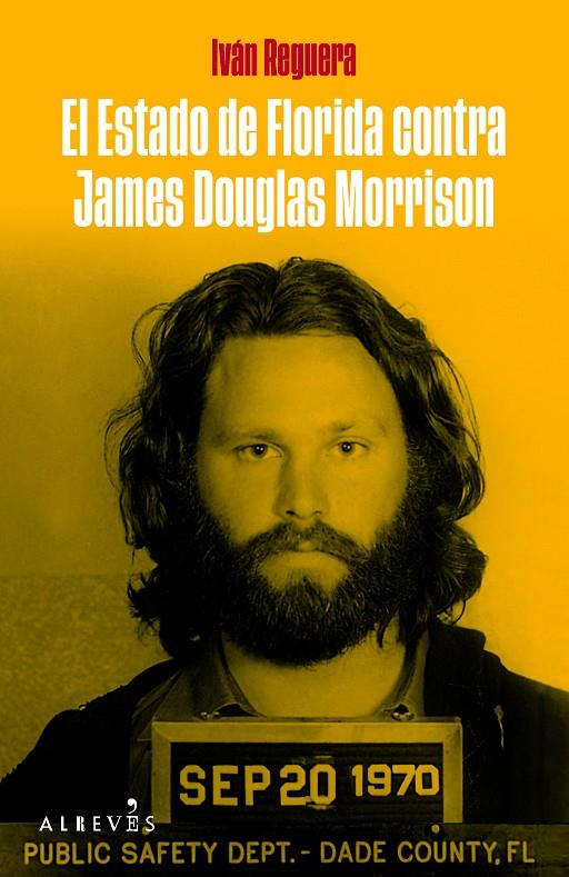 EL ESTADO DE FLORIDA CONTRA JAMES DOUGLAS MORRISON | 9788419615602 | REGUERA, IVÁN | Galatea Llibres | Librería online de Reus, Tarragona | Comprar libros en catalán y castellano online