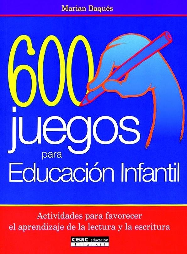 600 JUEGOS PARA EDUCACION INFANTIL | 9788432995378 | BAQUES, MARIAN | Galatea Llibres | Llibreria online de Reus, Tarragona | Comprar llibres en català i castellà online