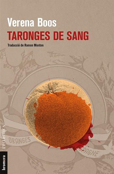TARONGES DE SANG | 9788490267448 | BOOS, VERENA | Galatea Llibres | Librería online de Reus, Tarragona | Comprar libros en catalán y castellano online