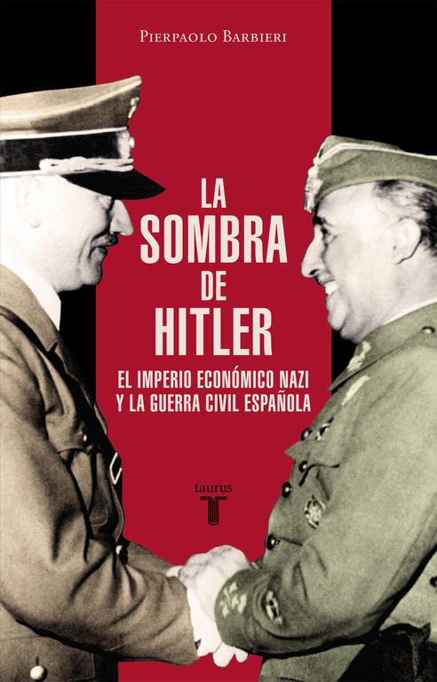 LA SOMBRA DE HITLER | 9788430617425 | BARBIERI, PIERPAOLO | Galatea Llibres | Librería online de Reus, Tarragona | Comprar libros en catalán y castellano online