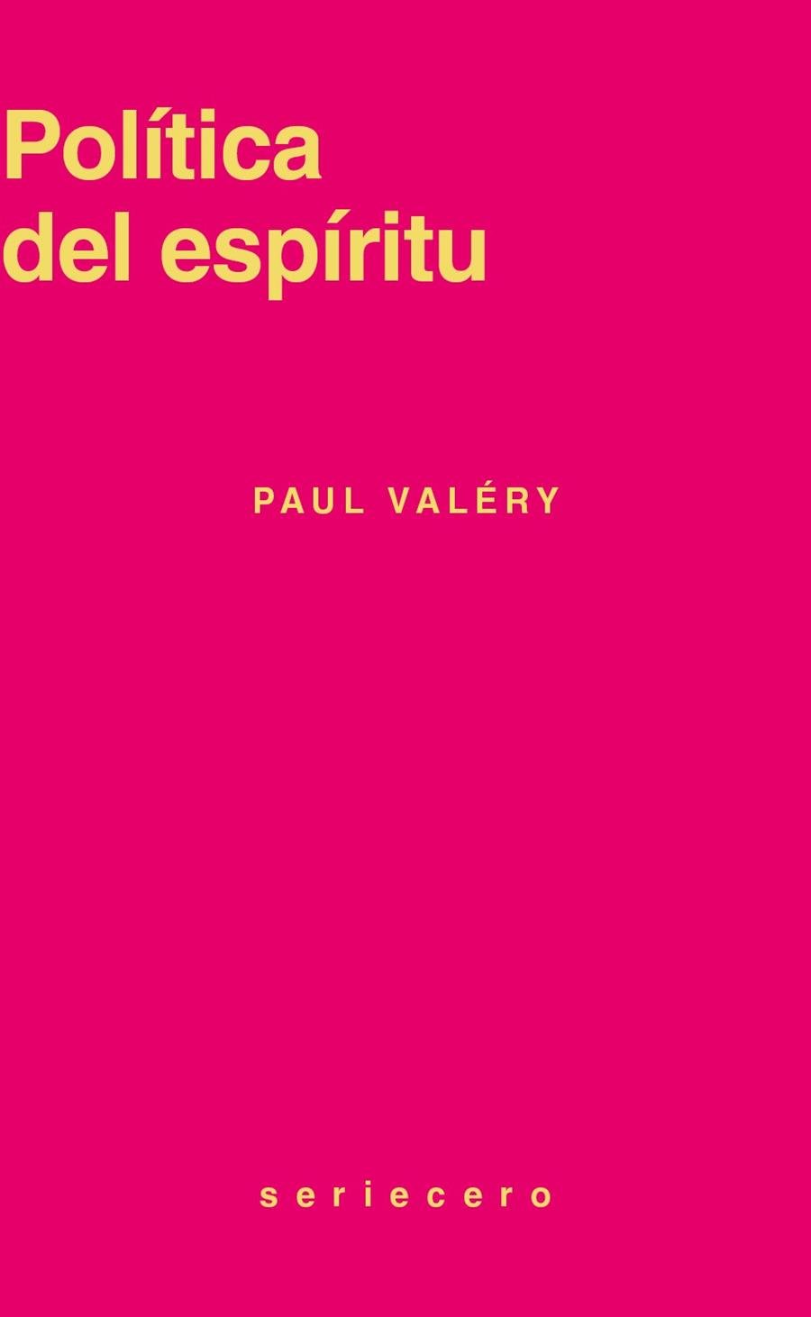 POLÍTICA DEL ESPÍRITU | 9791399281026 | VALÉRY, PAUL | Galatea Llibres | Llibreria online de Reus, Tarragona | Comprar llibres en català i castellà online