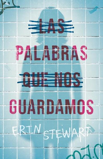 LAS PALABRAS QUE NOS GUARDAMOS | 9788411206532 | STEWART, ERIN | Galatea Llibres | Librería online de Reus, Tarragona | Comprar libros en catalán y castellano online