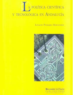 POLITICA CIENTIFICA Y TECNOLOGICA EN ANDALUCIA, LA | 9788495089199 | POMARES HERNANDEZ, IGNACIO | Galatea Llibres | Llibreria online de Reus, Tarragona | Comprar llibres en català i castellà online