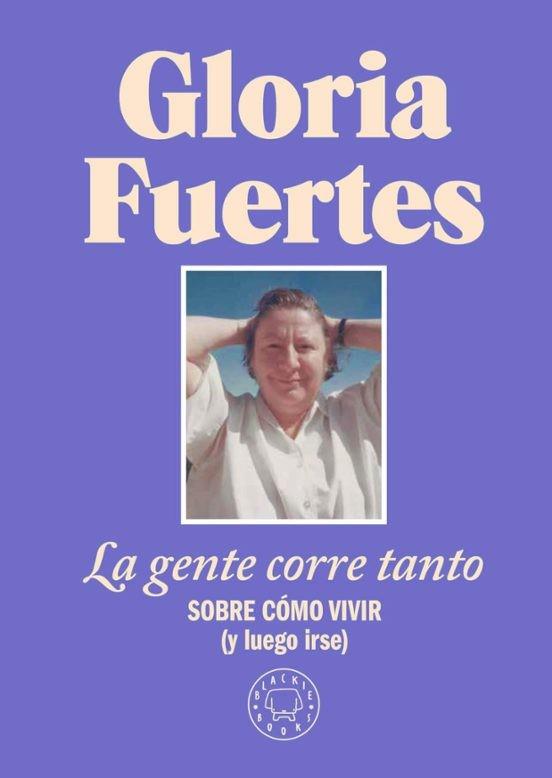 LA GENTE CORRE TANTO | 9788410025912 | FUERTES, GLORIA | Galatea Llibres | Librería online de Reus, Tarragona | Comprar libros en catalán y castellano online