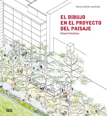 EL DIBUJO EN EL PROYECTO DEL PAISAJE | 9788425231889 | HUTCHINSON, EDWARD | Galatea Llibres | Librería online de Reus, Tarragona | Comprar libros en catalán y castellano online