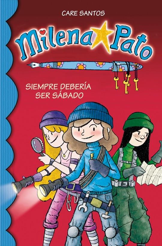 MILENA PATO 2. SIEMPRE DEBERÍA SER SÁBADO | 9788484418672 | SANTOS, CARE/CRUZ,DANI | Galatea Llibres | Librería online de Reus, Tarragona | Comprar libros en catalán y castellano online