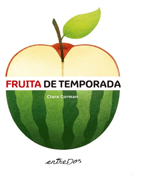 FRUITA DE TEMPORADA | 9788418900136 | CORMAN, CLARA | Galatea Llibres | Librería online de Reus, Tarragona | Comprar libros en catalán y castellano online