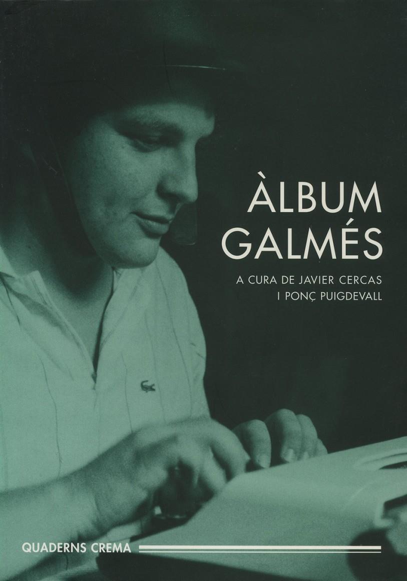 ALBUM GALMES | 9788477273721 | CERCAS, JAVIER.  ET. AL. | Galatea Llibres | Librería online de Reus, Tarragona | Comprar libros en catalán y castellano online