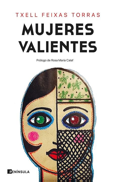 MUJERES VALIENTES | 9788499429991 | FEIXAS TORRAS, TXELL | Galatea Llibres | Librería online de Reus, Tarragona | Comprar libros en catalán y castellano online