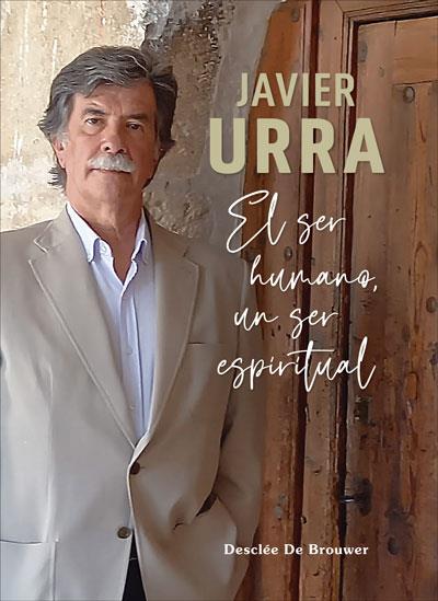 EL SER HUMANO UN SER ESPIRITUAL | 9788433031778 | URRA, JAVIER | Galatea Llibres | Llibreria online de Reus, Tarragona | Comprar llibres en català i castellà online