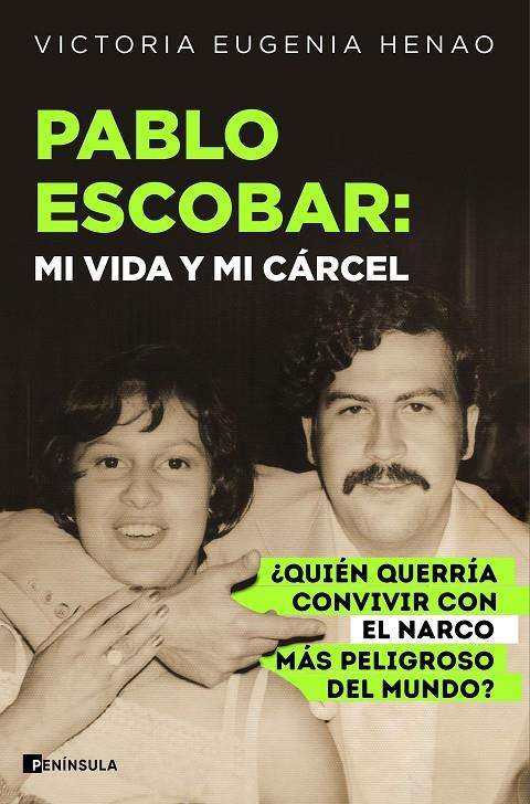 PABLO ESCOBAR: MI VIDA Y MI CÁRCEL | 9788411004763 | HENAO, VICTORIA EUGENIA | Galatea Llibres | Librería online de Reus, Tarragona | Comprar libros en catalán y castellano online