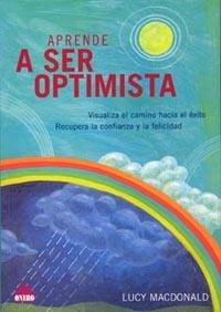 APRENDE A SER OPTIMISTA | 9788497541206 | LUCY MACDONALD | Galatea Llibres | Librería online de Reus, Tarragona | Comprar libros en catalán y castellano online