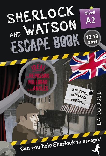SHERLOCK & WATSON. ESCAPE BOOK PER REPASSAR ANGLÈS. 12-13 ANYS | 9788418473333 | SAINT-MARTIN, GILLES | Galatea Llibres | Llibreria online de Reus, Tarragona | Comprar llibres en català i castellà online
