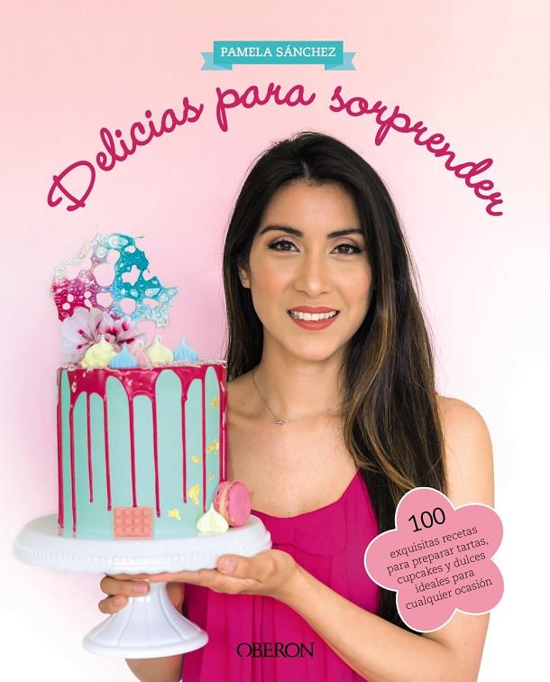 DELICIAS PARA SORPRENDER | 9788441540729 | SÁNCHEZ, PAMELA | Galatea Llibres | Llibreria online de Reus, Tarragona | Comprar llibres en català i castellà online