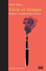 VIVIR EL TIEMPO | 9788472909373 | ADANEZ, NOELIA | Galatea Llibres | Librería online de Reus, Tarragona | Comprar libros en catalán y castellano online