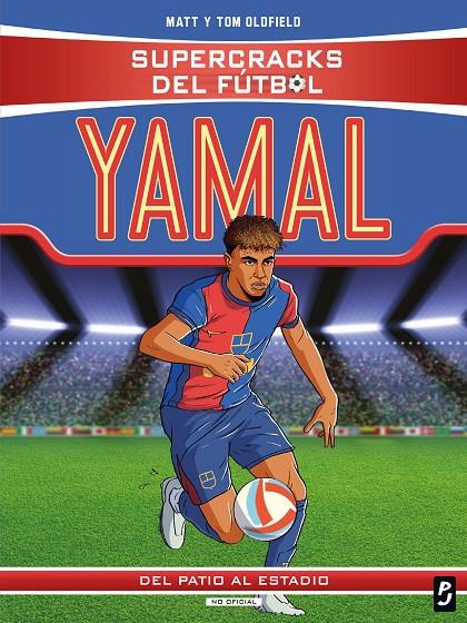 SUPERCRACKS DEL FUTBOL LAMINE YAMAL | 9788408311348 | OLDFIELD, MATT Y TOM | Galatea Llibres | Librería online de Reus, Tarragona | Comprar libros en catalán y castellano online